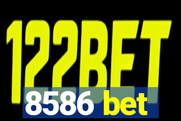 8586 bet